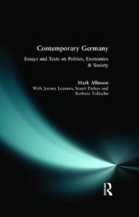 Cover image for Contemporary Germany: Essays and Texts on Politics, Economics & Society