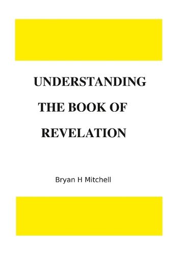 Cover image for Understanding the Book of Revelation
