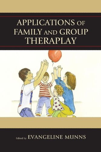 Cover image for Applications of Family and Group Theraplay