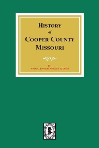 A History of Cooper County, Missouri