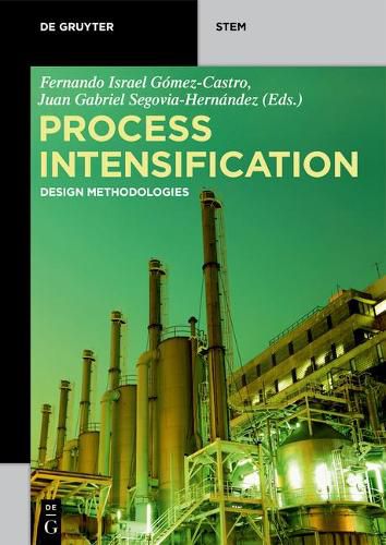 Process Intensification: Design Methodologies