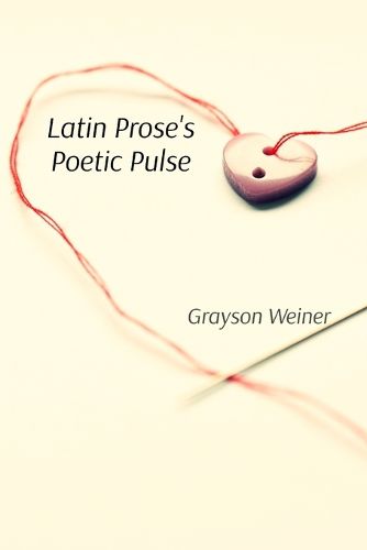 Cover image for Latin Prose's Poetic Pulse