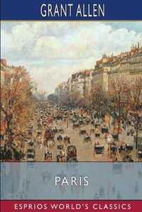 Cover image for Paris (Esprios Classics)