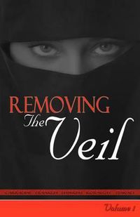 Cover image for Removing The Veil - Volume 1