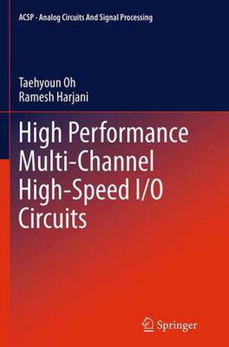 Cover image for High Performance Multi-Channel High-Speed I/O Circuits