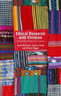 Cover image for Ethical Research with Children: Untold Narratives and Taboos