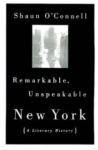 Cover image for Remarkable, Unspeakable New York
