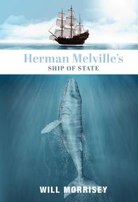 Cover image for Herman Melville"s Ship of State