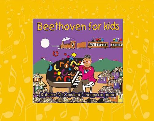 Cover image for Beethoven for Kids: The Adventures of Robelio Beethoven and Friends