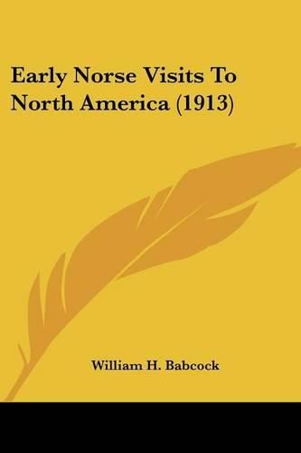 Cover image for Early Norse Visits to North America (1913)