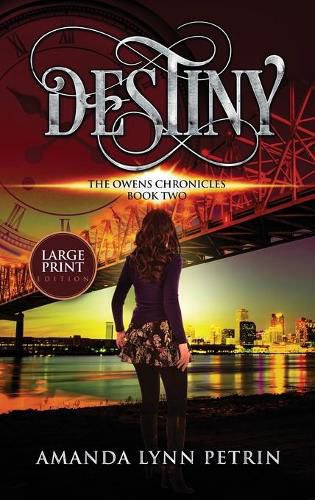 Destiny (Large Print Edition): The Owens Chronicles Book Two