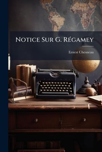 Cover image for Notice Sur G. Rgamey