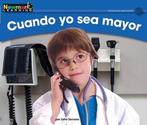 Cover image for Cuando Sea Mayor Leveled Text