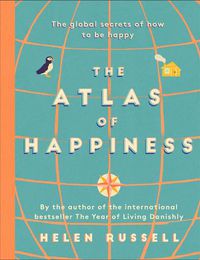 Cover image for The Atlas of Happiness