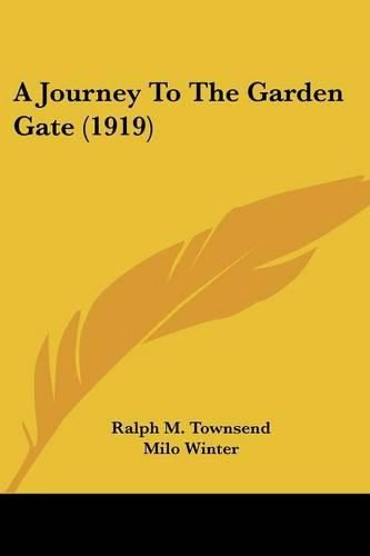 Cover image for A Journey to the Garden Gate (1919)