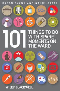 Cover image for 101 Things To Do with Spare Moments on the Ward