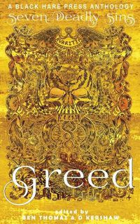 Cover image for Greed: The desire for material wealth or gain