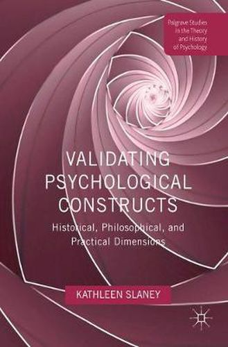 Cover image for Validating Psychological Constructs: Historical, Philosophical, and Practical Dimensions