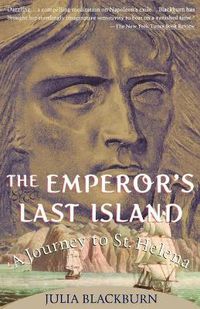 Cover image for The Emperor's Last Island: A Journey to St. Helena