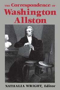 Cover image for The Correspondence of Washington Allston