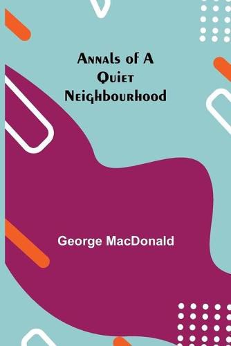 Cover image for Annals of a Quiet Neighbourhood