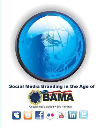 Cover image for Social Media Branding in the Age of Obama