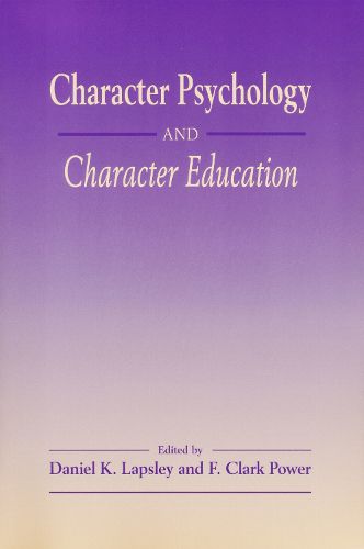 Cover image for Character Psychology and Character Education