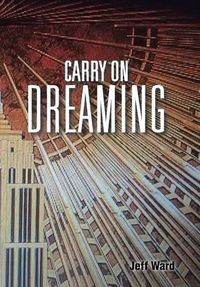 Cover image for Carry On Dreaming