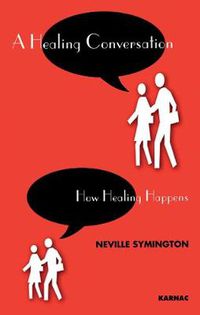 Cover image for A Healing Conversation: How Healing Happens