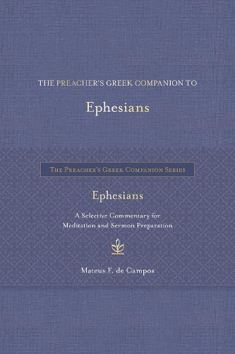 The Preacher's Greek Companion to Ephesians