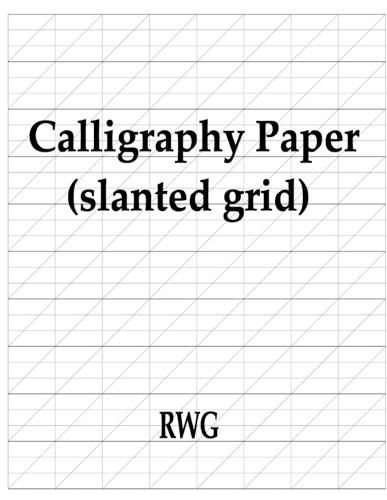 Calligraphy Paper (slanted grid): 100 Pages 8.5 X 11