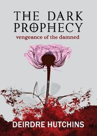 Cover image for The Dark Prophecy 2: Vengeance of the Damned