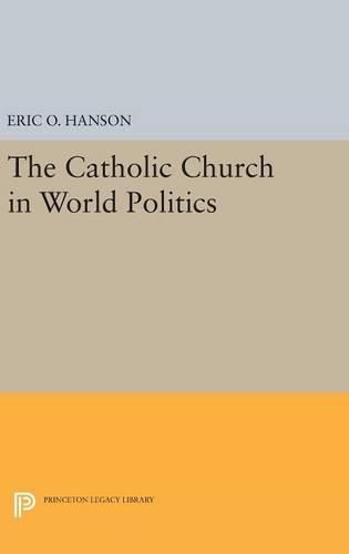 Cover image for The Catholic Church in World Politics