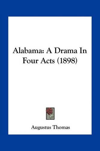 Alabama: A Drama in Four Acts (1898)