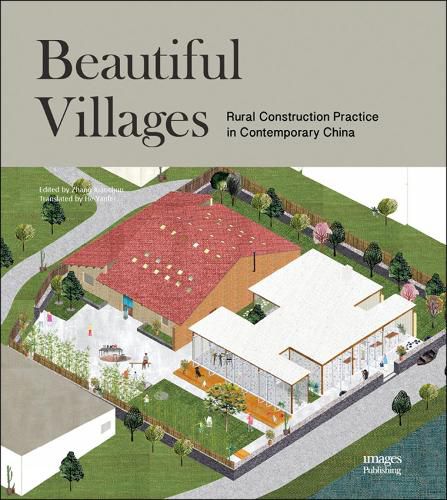 Cover image for Beautiful Villages: Rural Construction Practice in Contemporary China