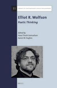 Cover image for Elliot R. Wolfson: Poetic Thinking