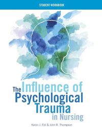 Cover image for WORKBOOK for The Influence of Psychological Trauma in Nursing