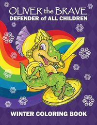 Cover image for Oliver the Brave Winter Coloring Book