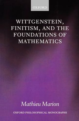 Cover image for Wittgenstein, Finitism, and the Foundations of Mathematics