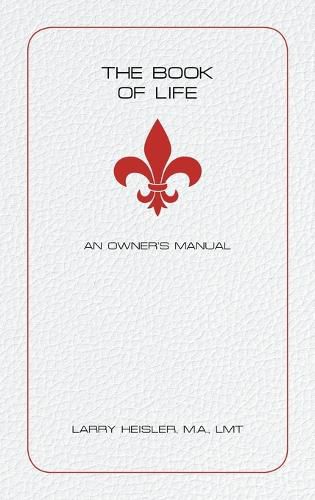 Cover image for The Book of Life: An Owner's Manual