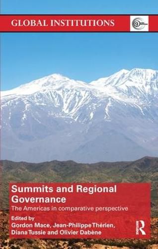 Summits and Regional Governance: The Americas in Comparative Perspective