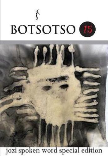 Cover image for Botsotso 15: jozi spoken word special edition