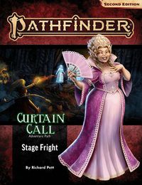 Cover image for Pathfinder Adventure Path: Stage Fright (Curtain Call 1 of 3) (P2)