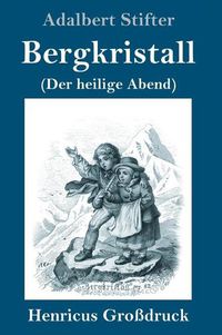 Cover image for Bergkristall (Grossdruck): (Der heilige Abend)