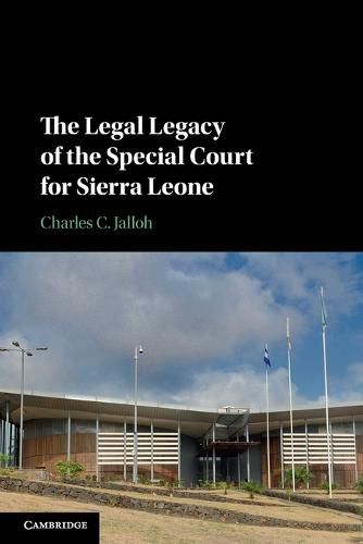 Cover image for The Legal Legacy of the Special Court for Sierra Leone