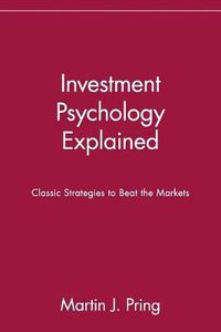 Cover image for Investment Psychology Explained: Classic Strategies to Beat the Markets