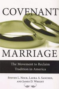 Cover image for Covenant Marriage: The Movement to Reclaim Tradition in America