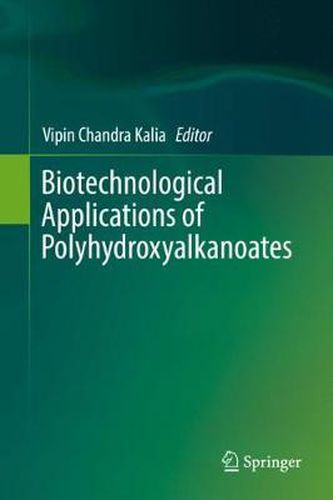 Cover image for Biotechnological Applications of Polyhydroxyalkanoates