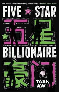 Cover image for Five Star Billionaire: A Novel