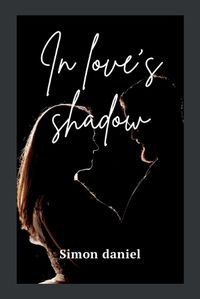 Cover image for In Love's Shadow